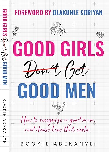 Good Girls Don't Get Good Men book cover